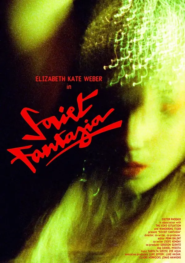 Soviet Fantasia poster. A grainy, green-tinted and blurry close-up of a woman's face face partly covered by a rhinestone chain headpiece, with red handwritten lettering.